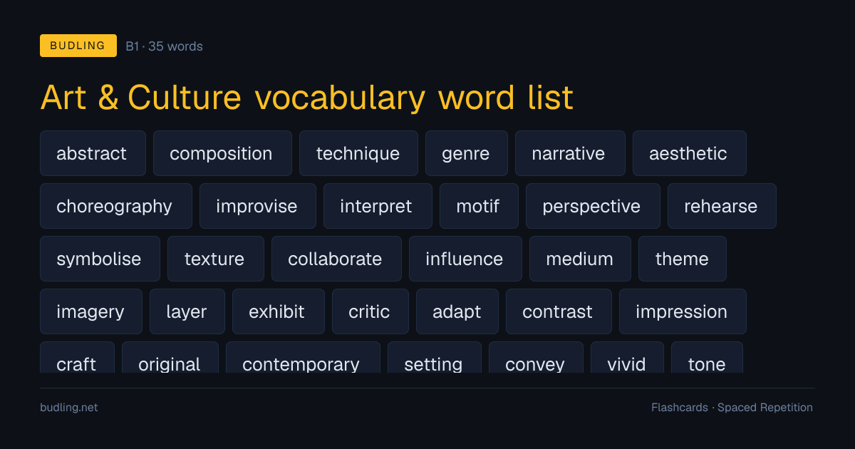 Art & Culture vocabulary word list — 35 B1 English flashcards