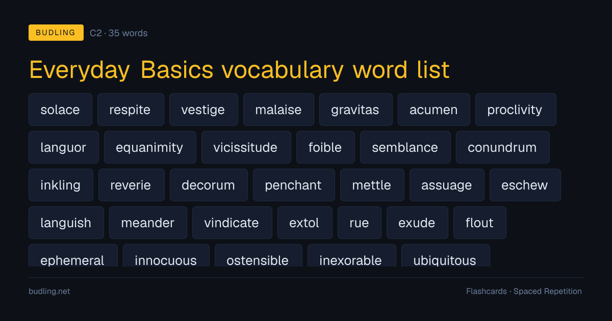 Everyday Basics vocabulary word list — 35 C2 English flashcards