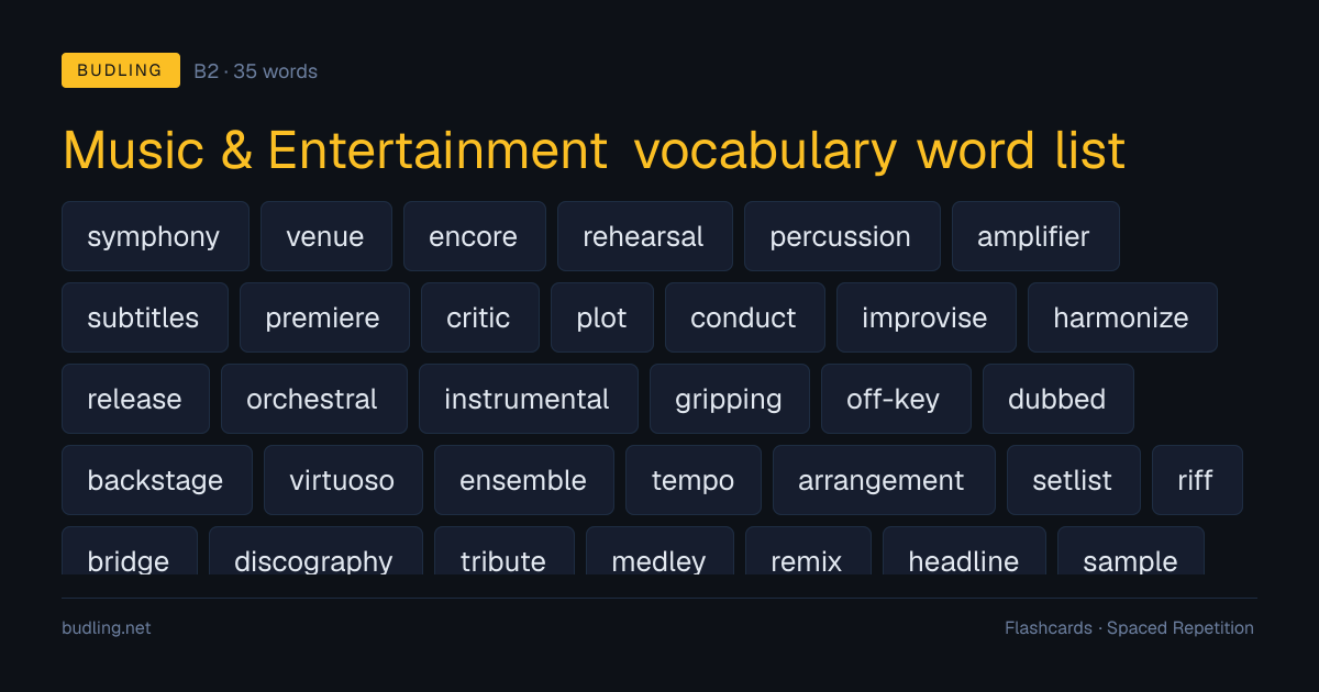 Music & Entertainment vocabulary word list — 35 B2 English flashcards